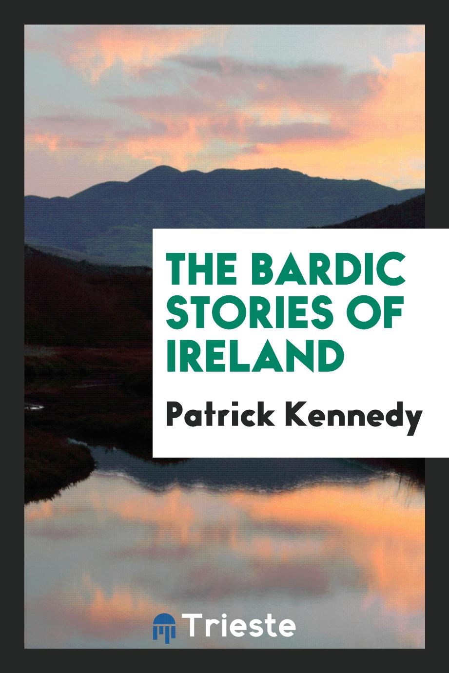 The bardic stories of Ireland