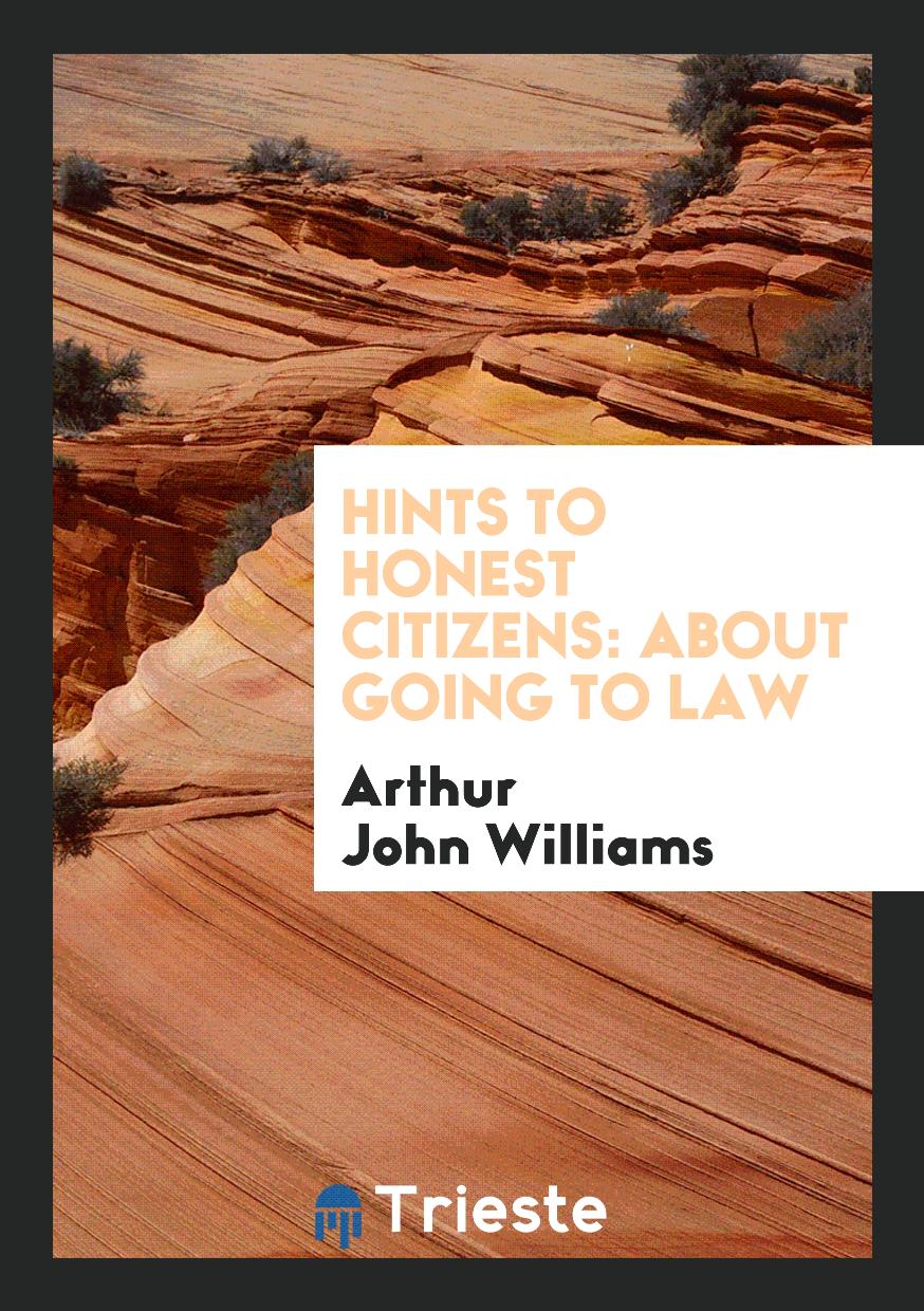 Hints to Honest Citizens: About Going to Law