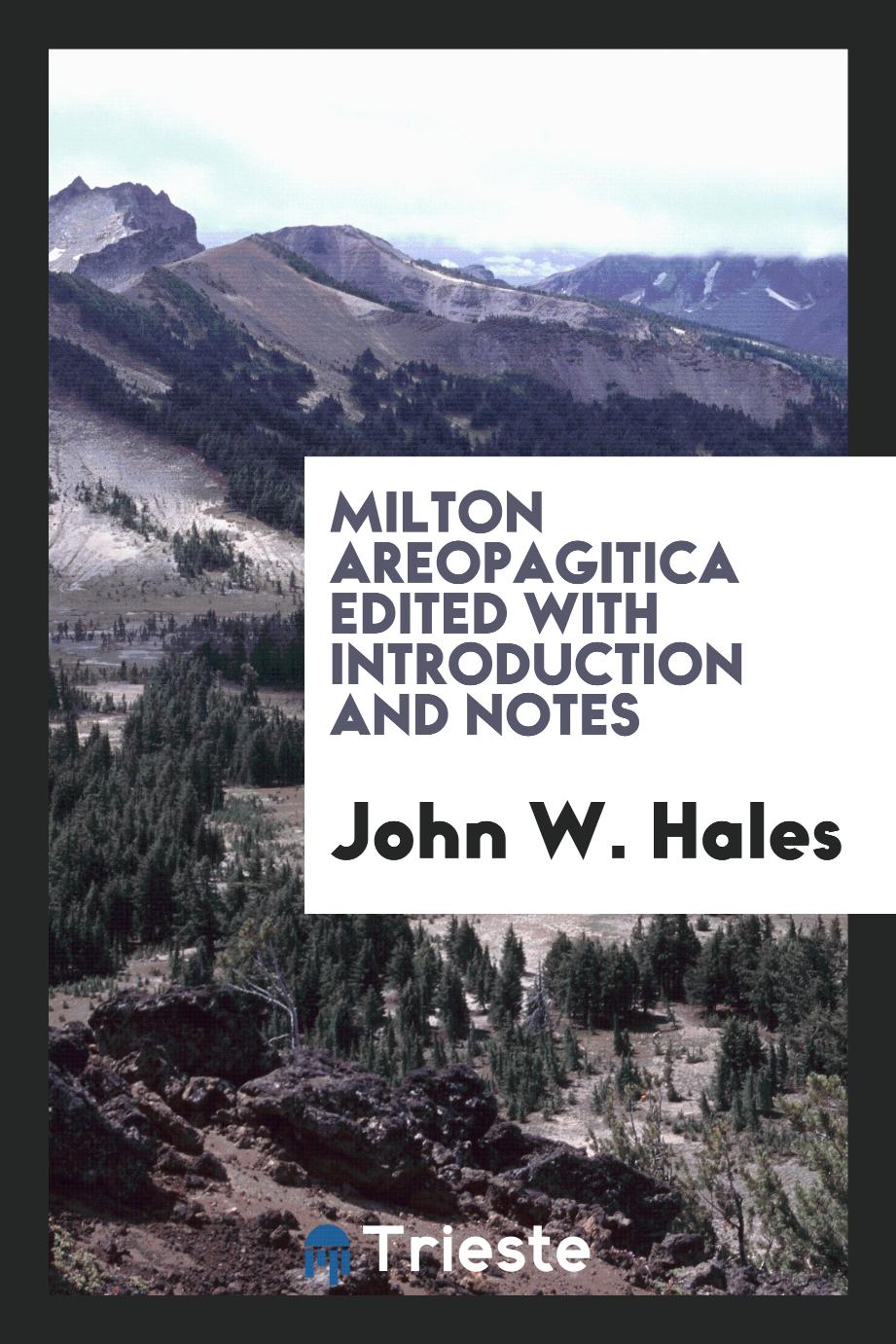 Milton Areopagitica edited with introduction and notes