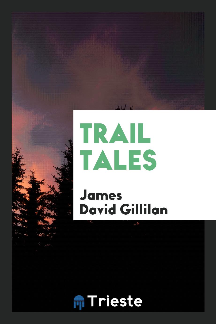 Trail tales