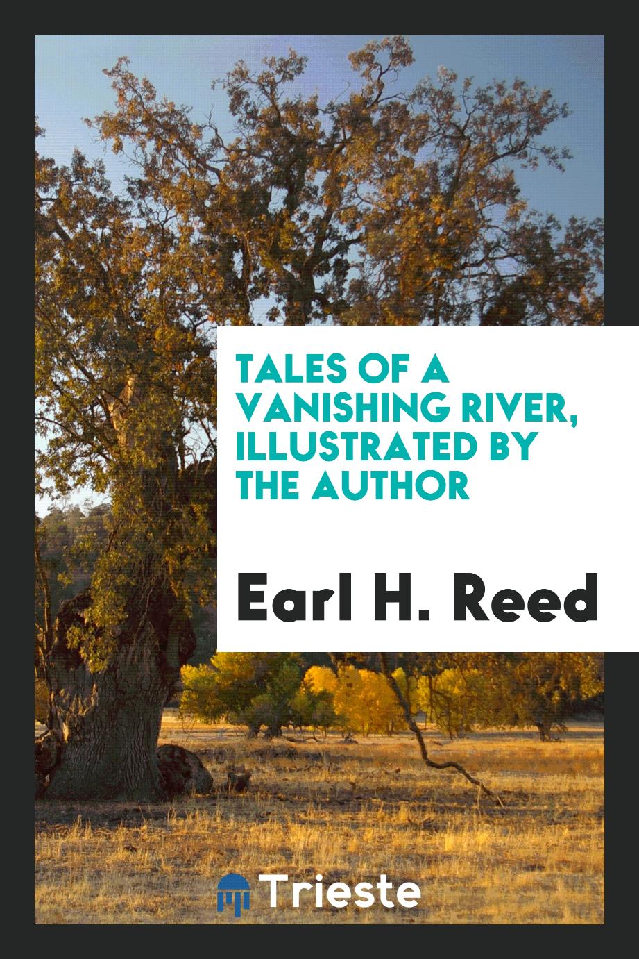Tales of a Vanishing River, Illustrated by the Author