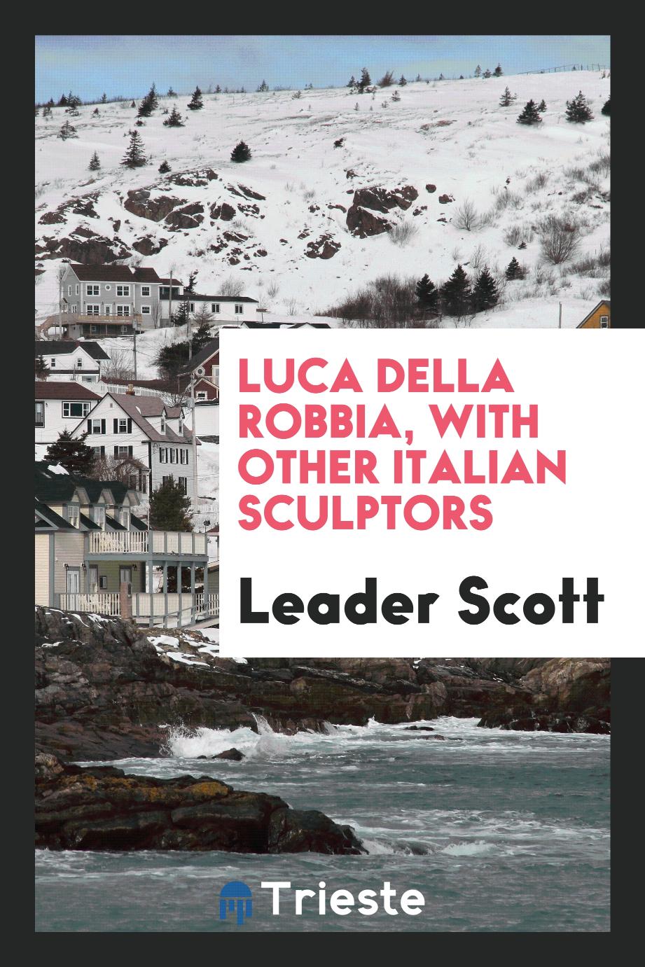 Luca Della Robbia, With Other Italian Sculptors