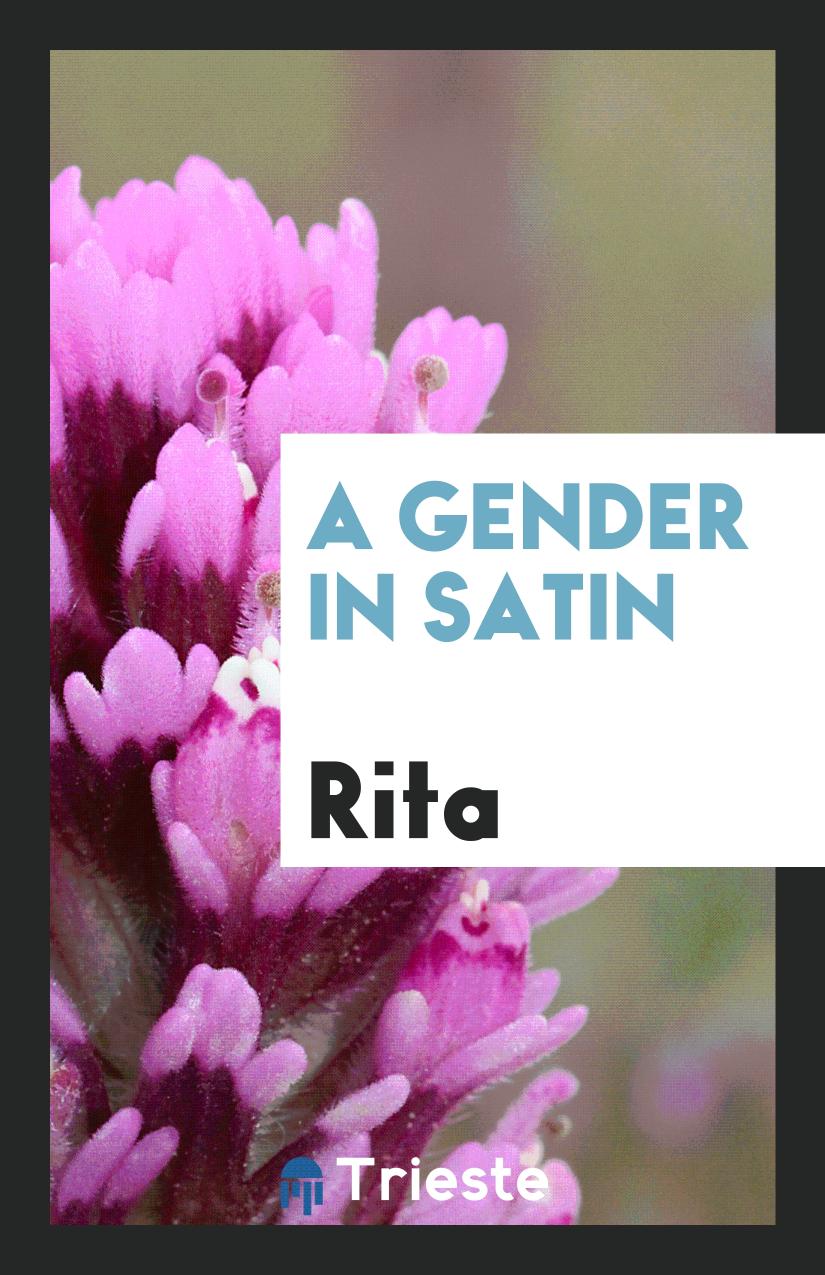 A Gender in Satin