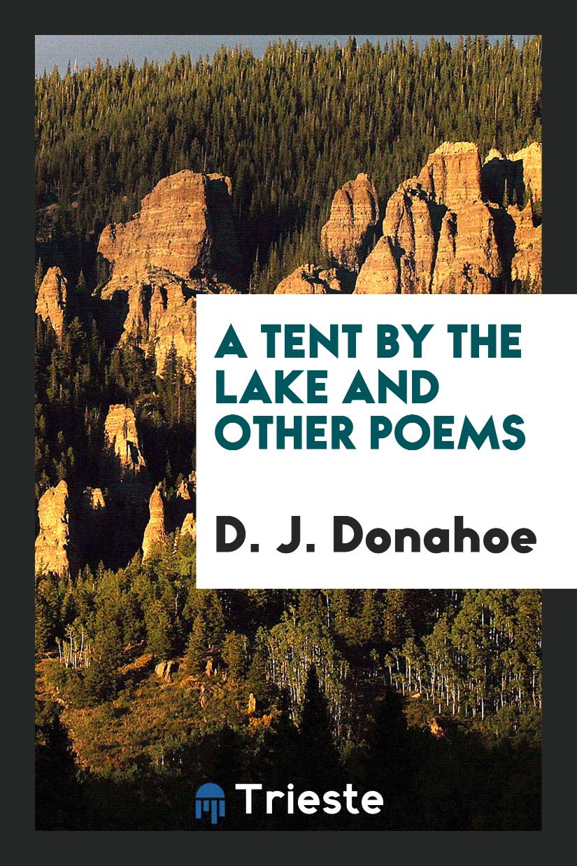 A Tent by the Lake and Other Poems