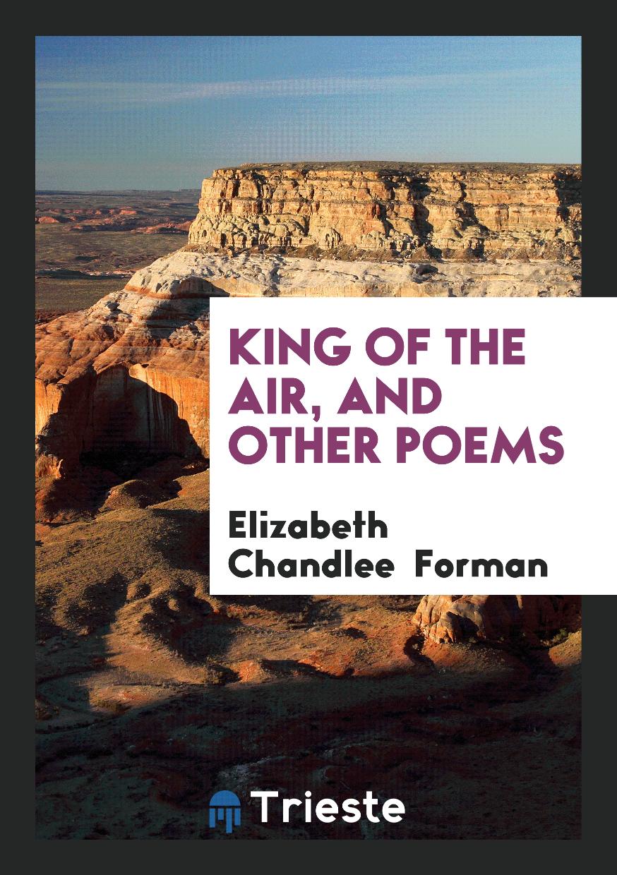 King of the Air, and Other Poems