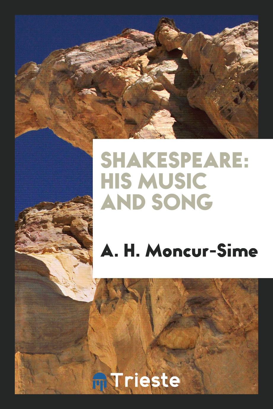 Shakespeare: his music and song