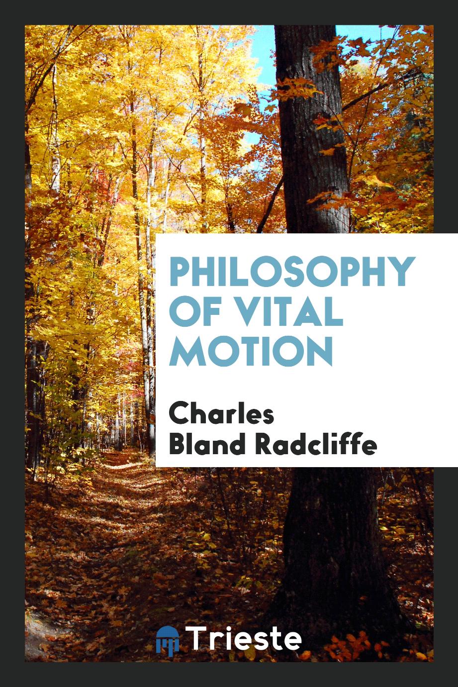 Philosophy of vital motion