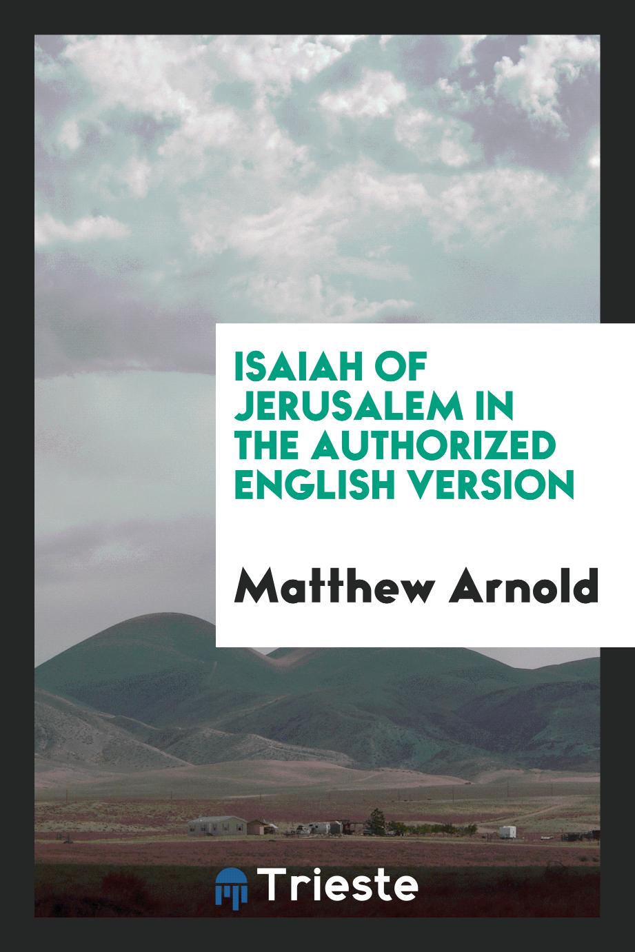 Isaiah of Jerusalem in the Authorized English Version