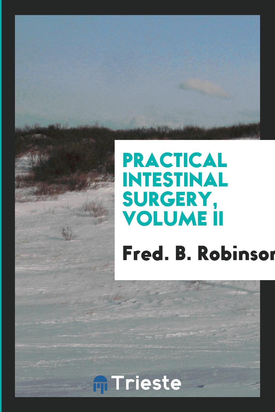 Practical Intestinal Surgery, Volume II
