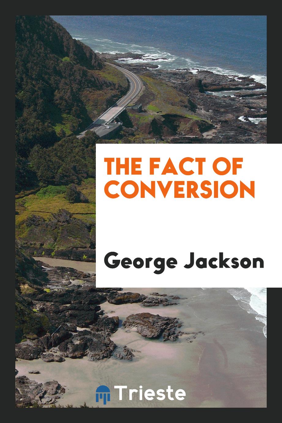 The fact of conversion