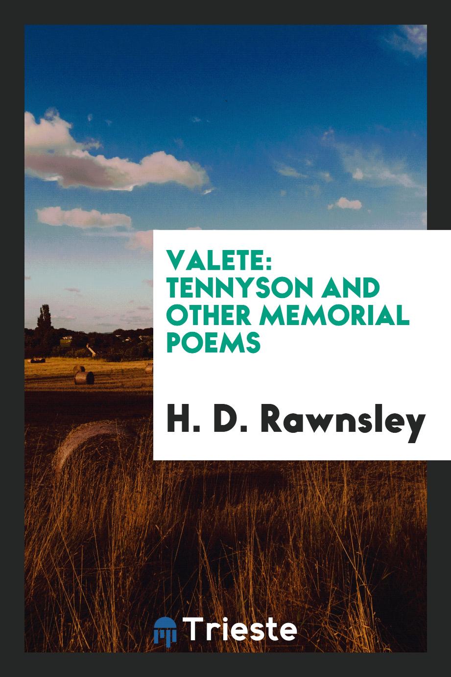 Valete: Tennyson and other memorial poems