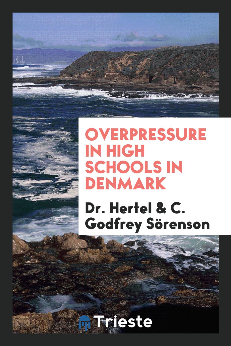 Overpressure in high schools in Denmark