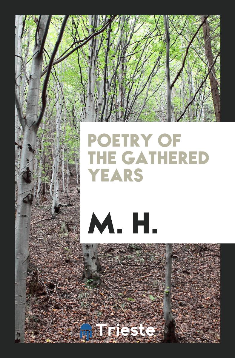 Poetry of the Gathered Years