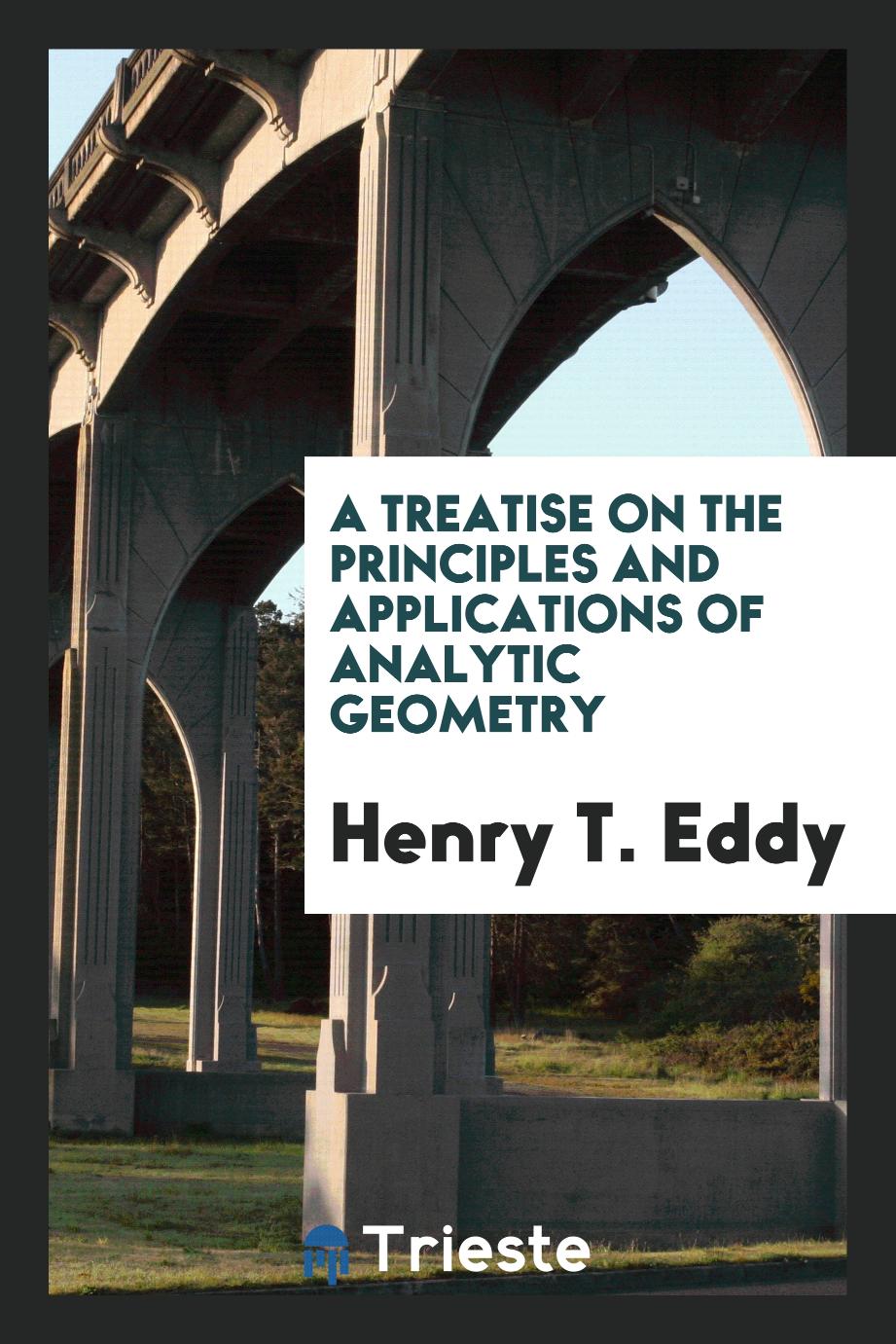A treatise on the principles and applications of analytic geometry