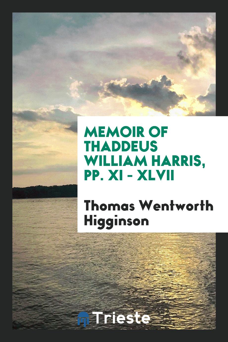 Memoir of Thaddeus William Harris, pp. xi - xlvii