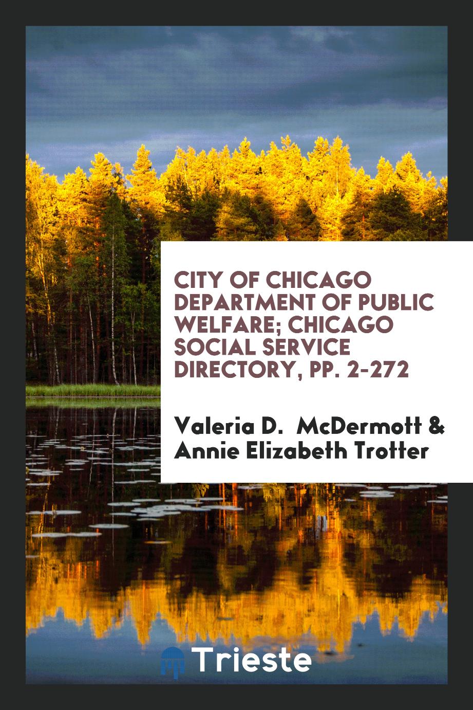 City of Chicago Department of Public Welfare; Chicago Social Service Directory, pp. 2-272