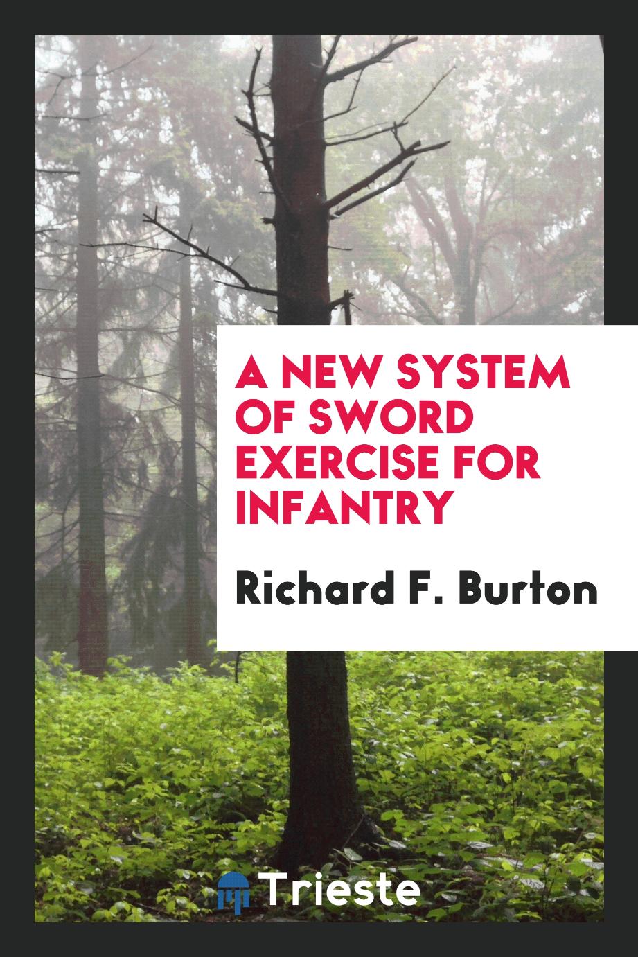 A new system of sword exercise for infantry