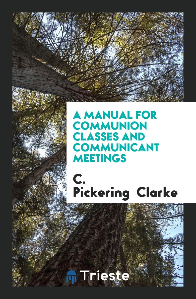 A Manual for Communion Classes and Communicant Meetings