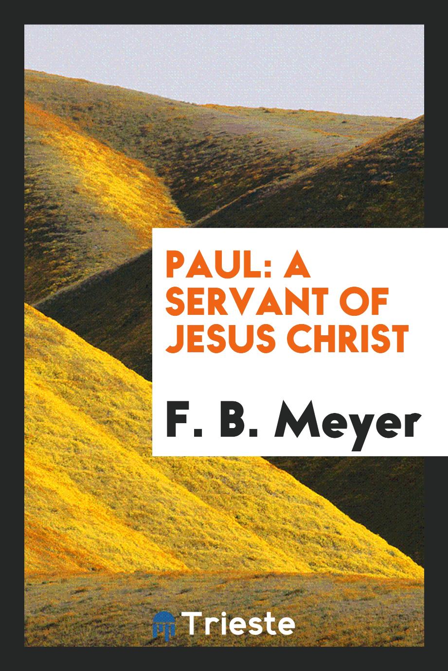 Paul: A Servant of Jesus Christ