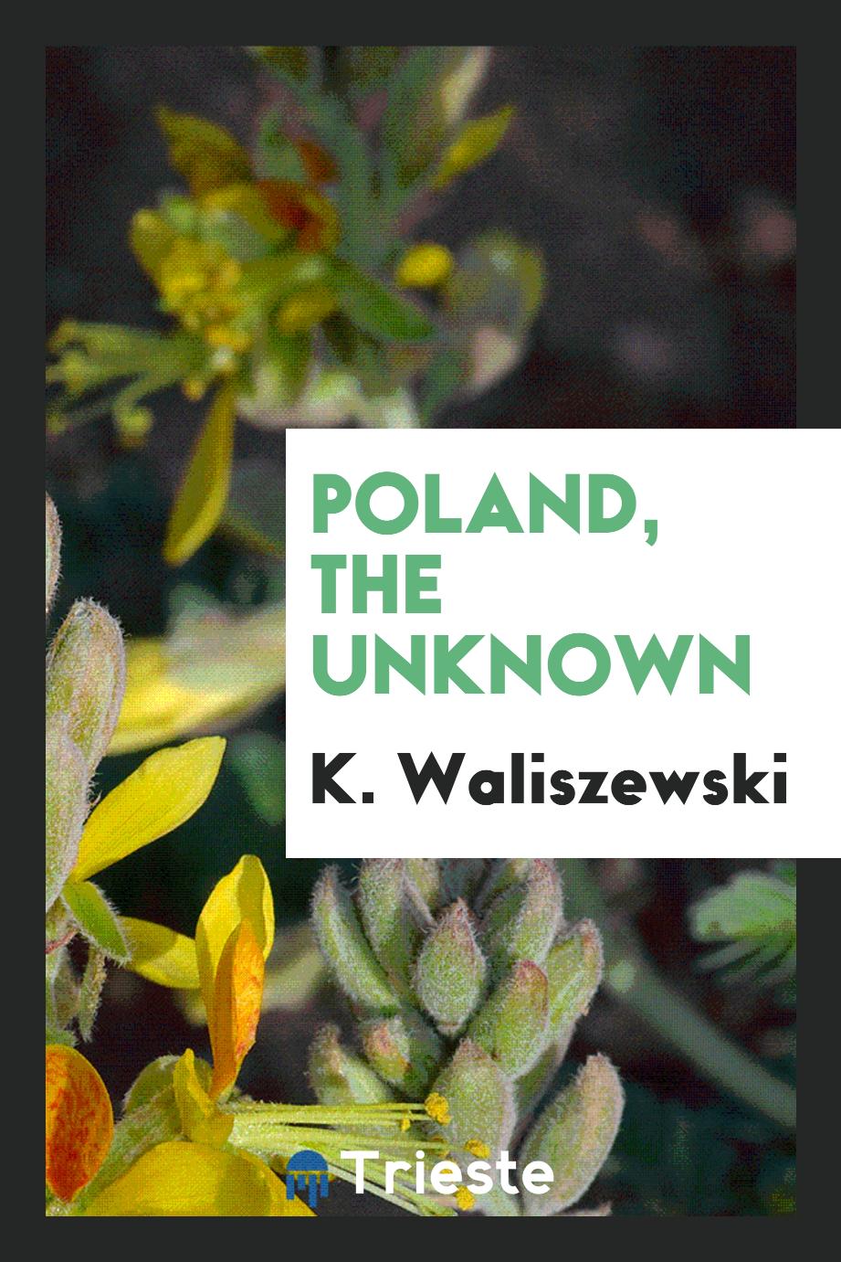 Poland, the unknown