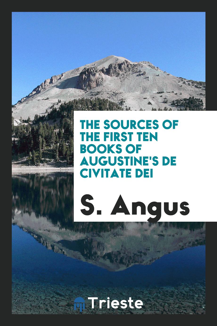The sources of the first ten books of Augustine's De civitate dei