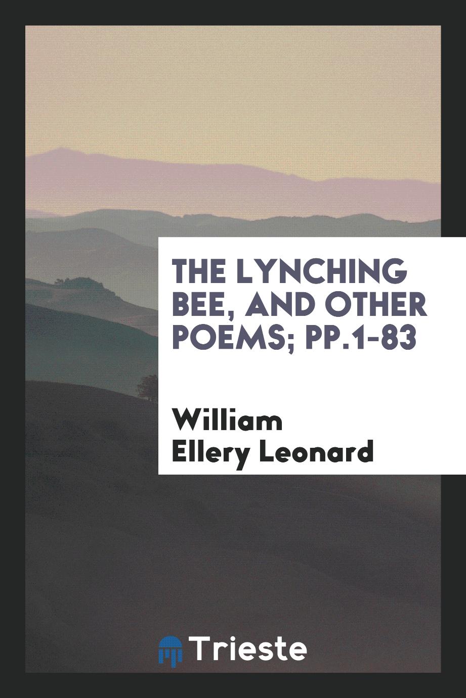 The Lynching Bee, and Other Poems; pp.1-83