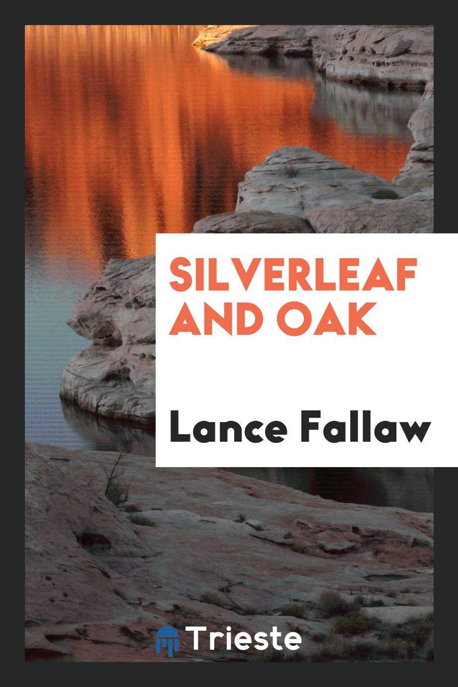 Silverleaf and Oak