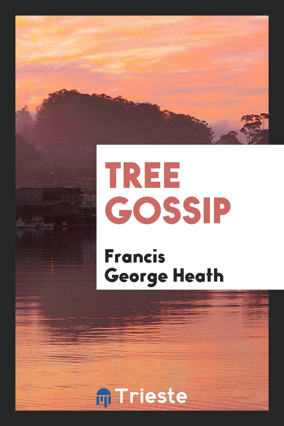 Tree Gossip