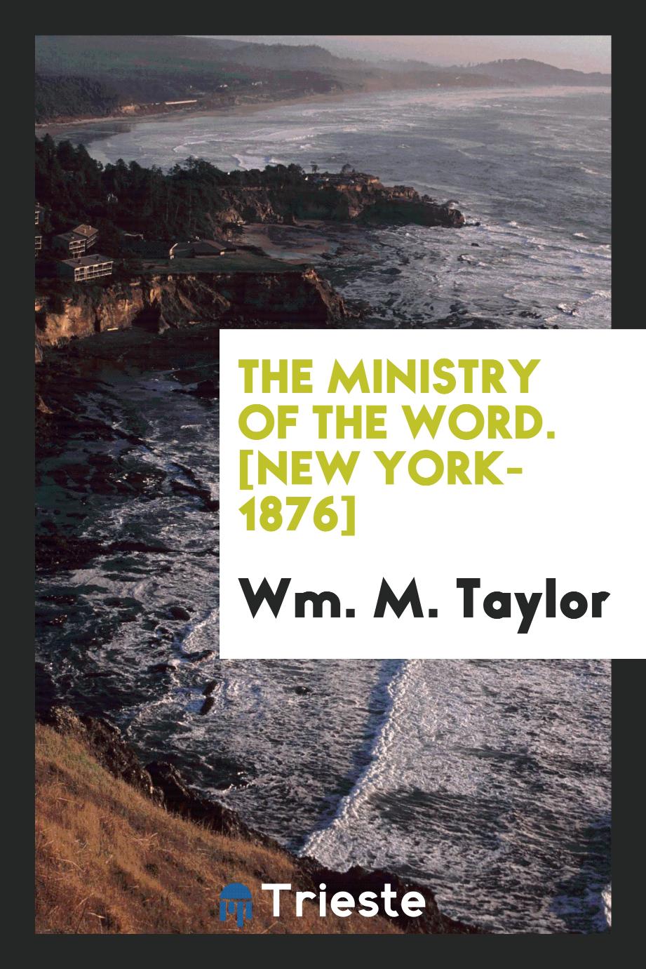 The Ministry of the Word. [New York-1876]