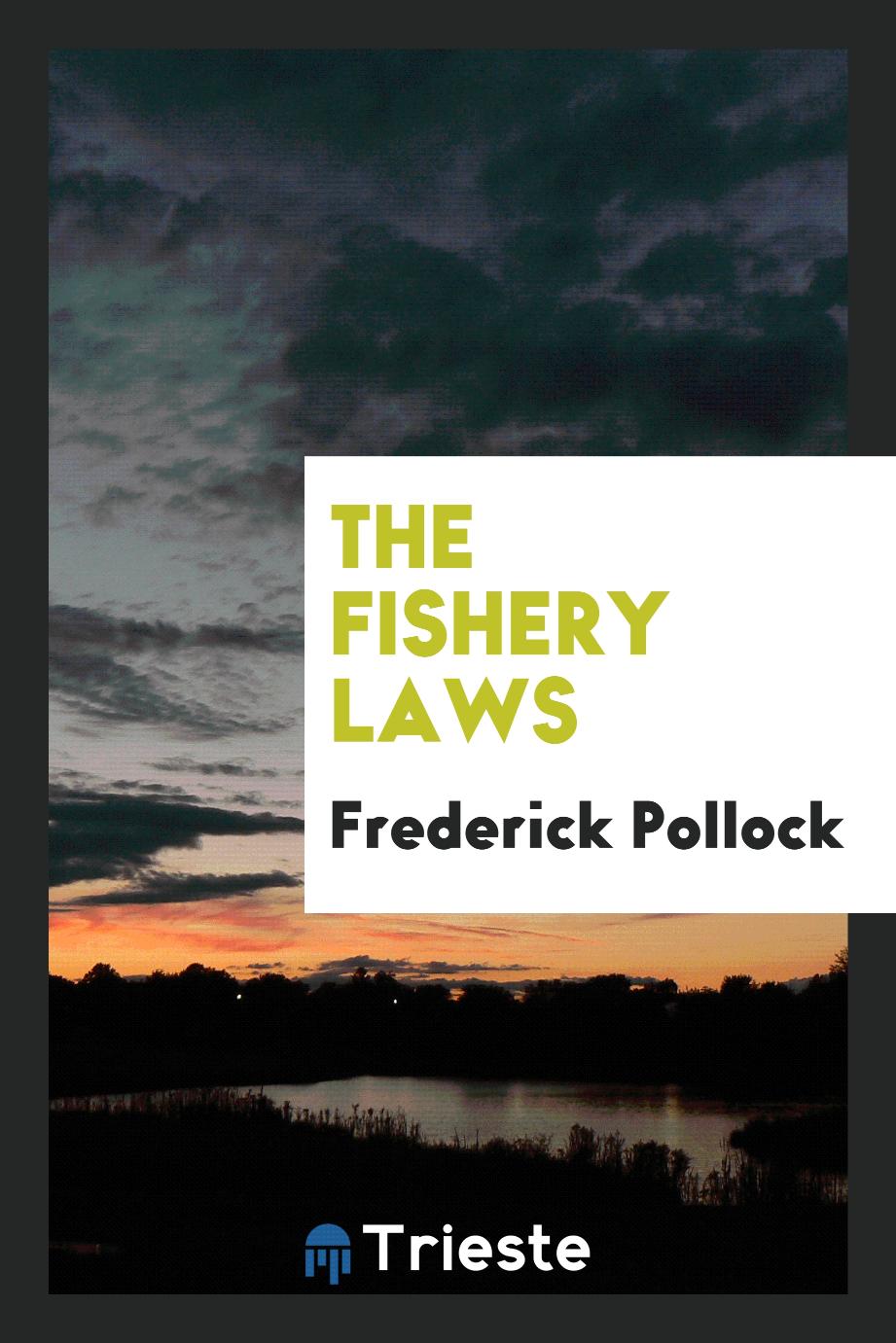 The Fishery Laws