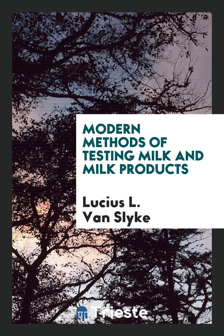 Modern Methods of Testing Milk and Milk Products