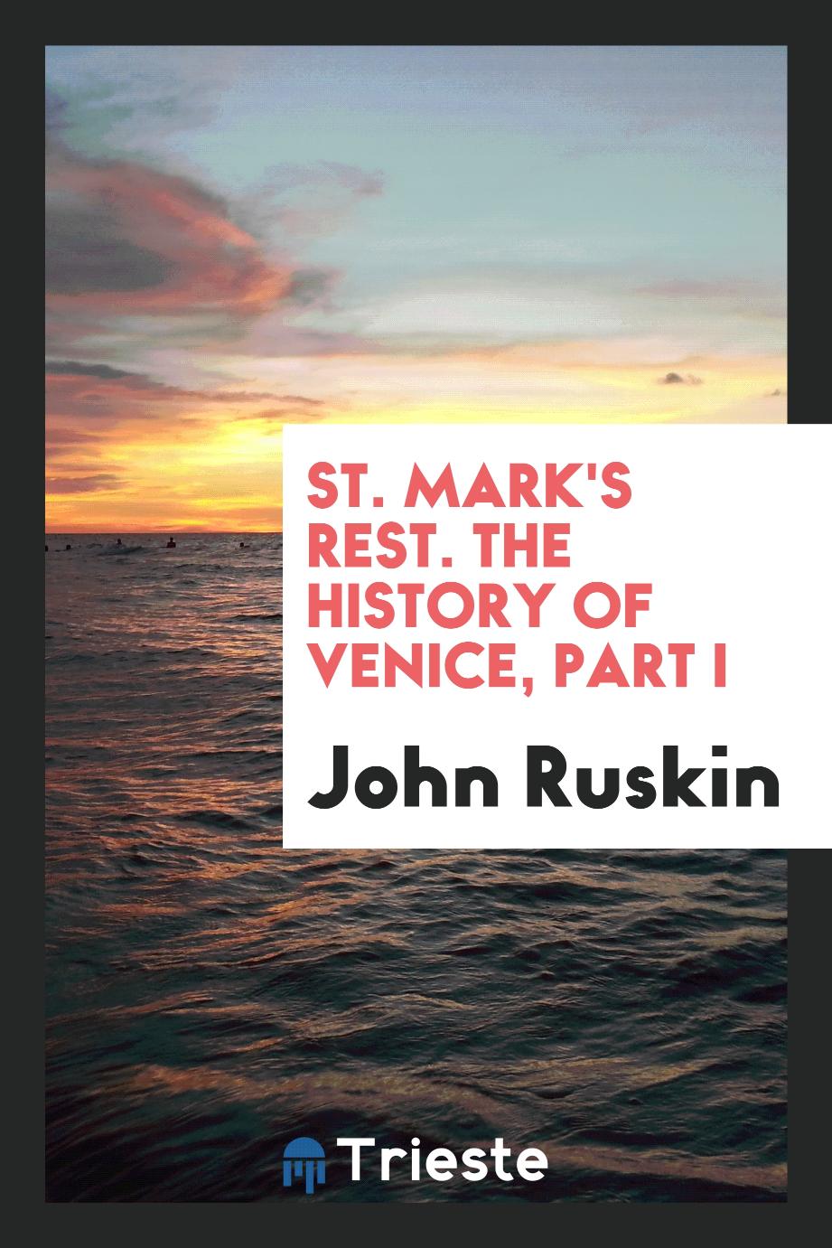 St. Mark's rest. The history of Venice, Part I