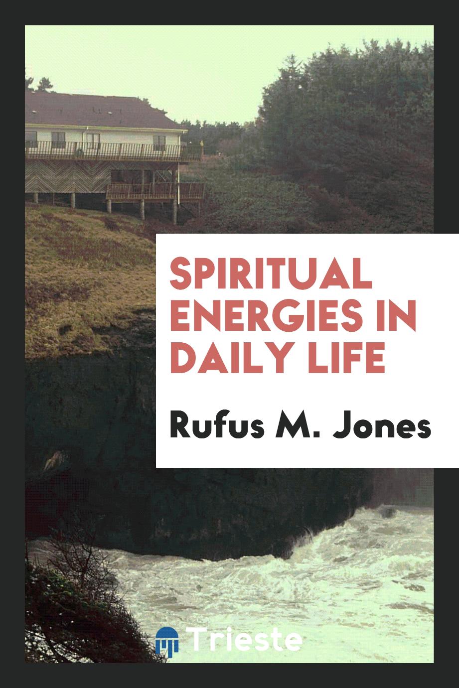Spiritual energies in daily life