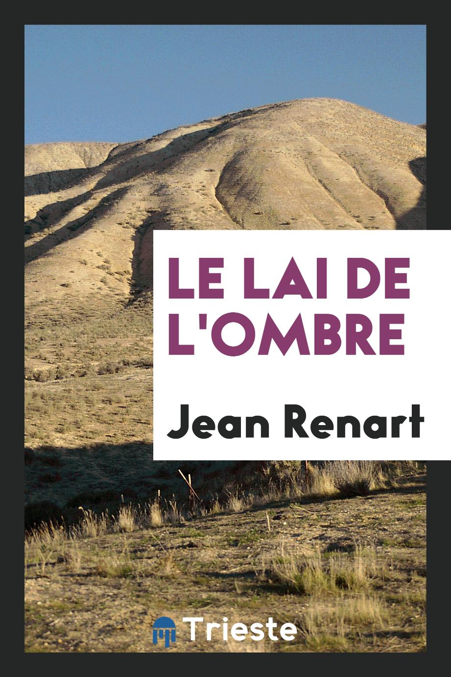 Jean Renart - Le lai de l'ombre