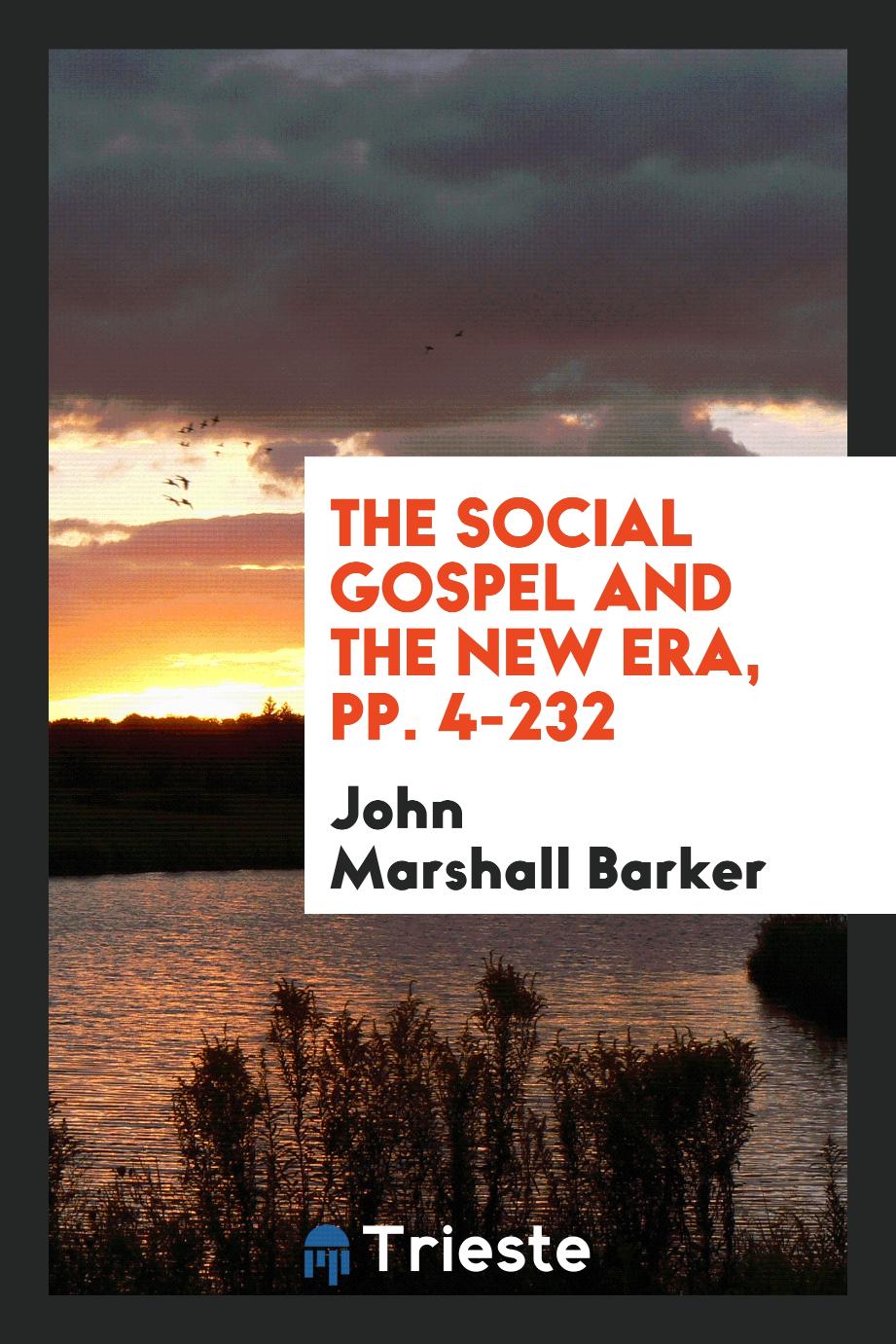 The Social Gospel and the New Era, pp. 4-232