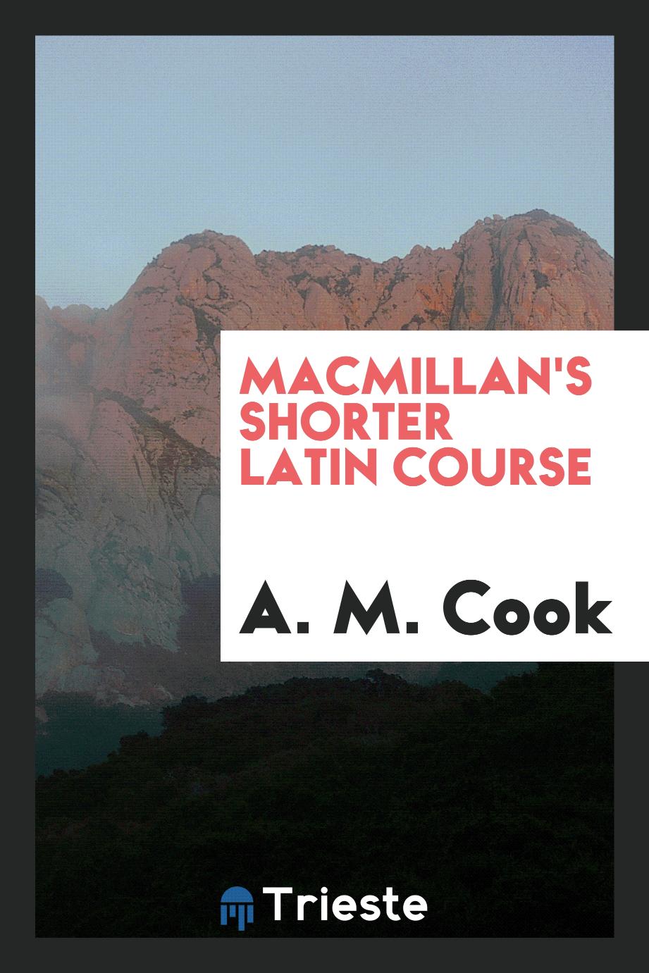 Macmillan's shorter Latin course