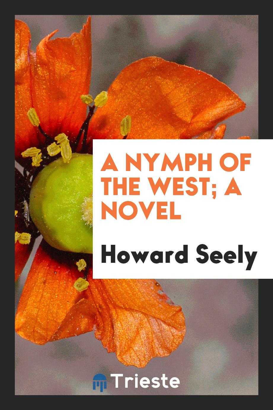 A nymph of the West; a novel