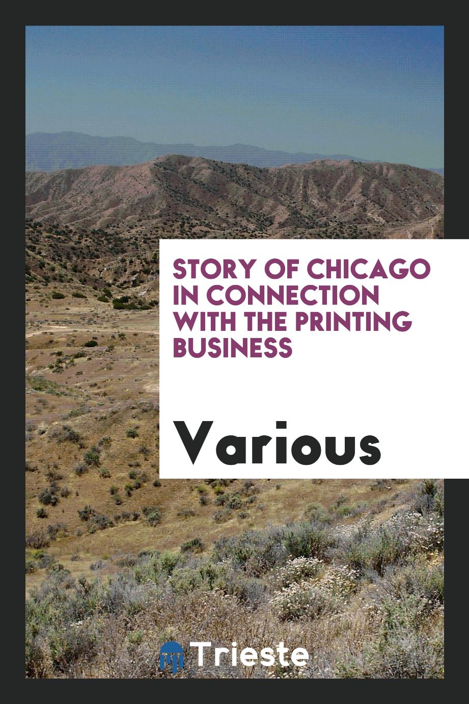 Story of Chicago in connection with the printing business