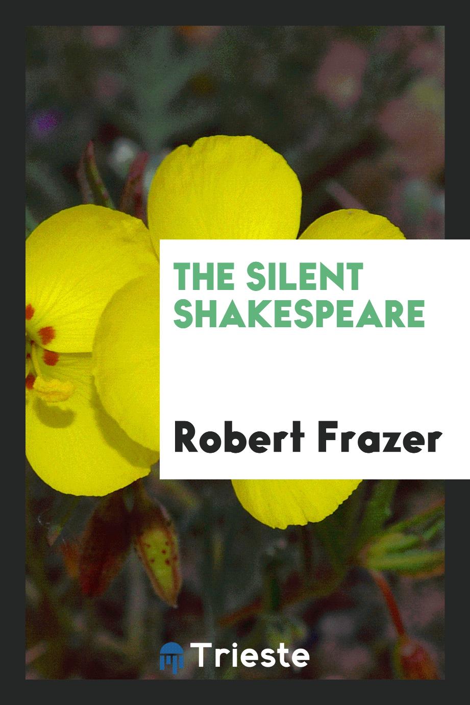 The silent Shakespeare