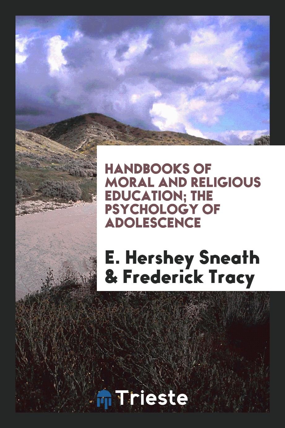 Handbooks of Moral and religious education; The psychology of adolescence