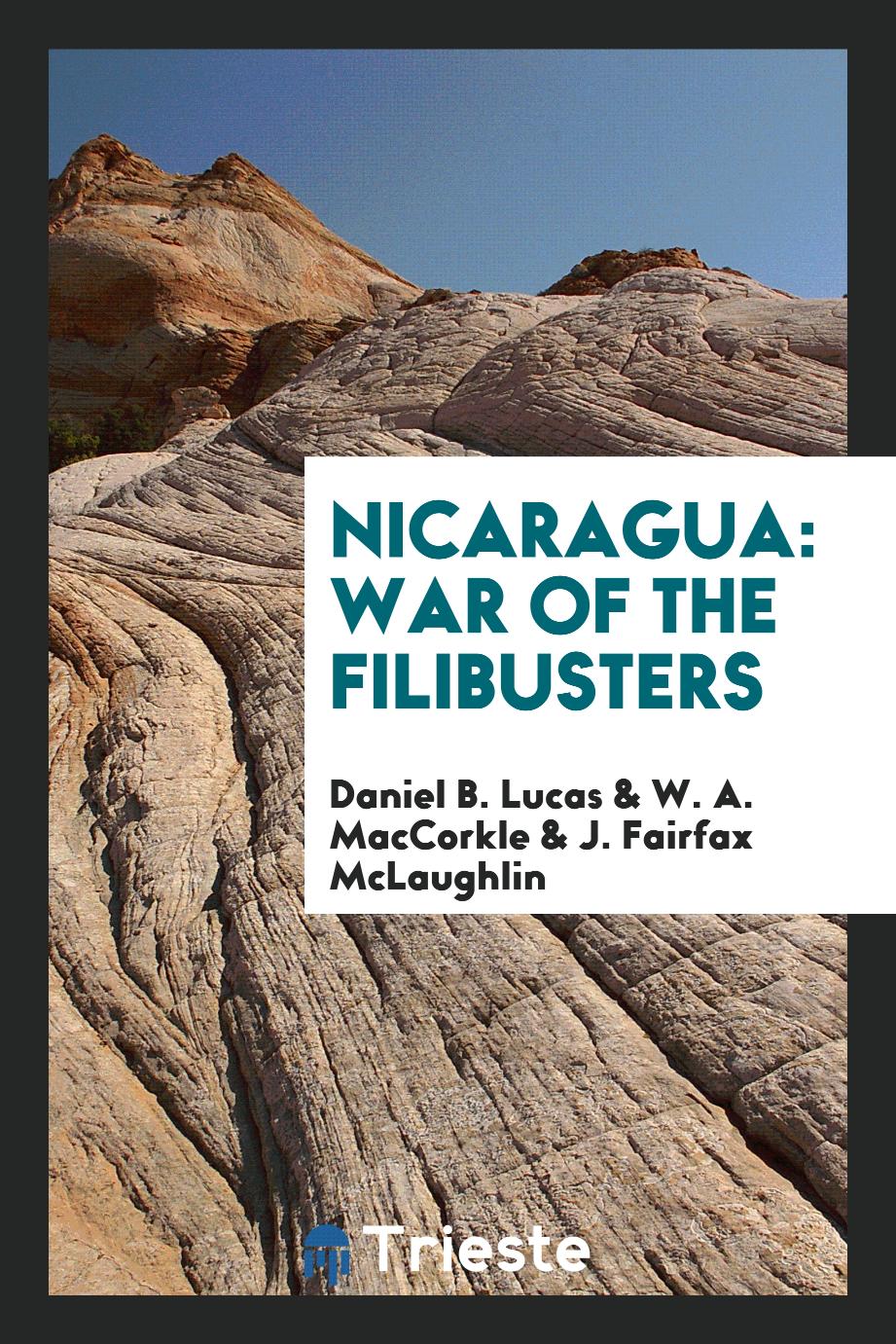 Nicaragua: War of the filibusters