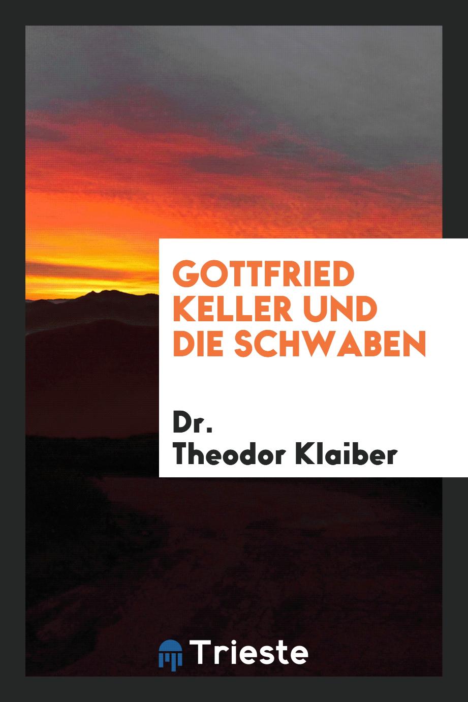 Gottfried Keller und die Schwaben