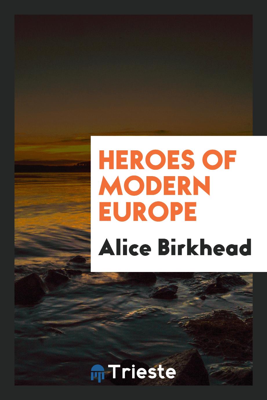 Heroes of modern Europe