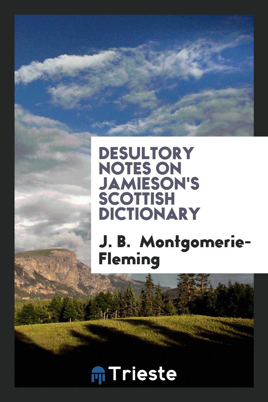 Desultory notes on Jamieson's Scottish dictionary