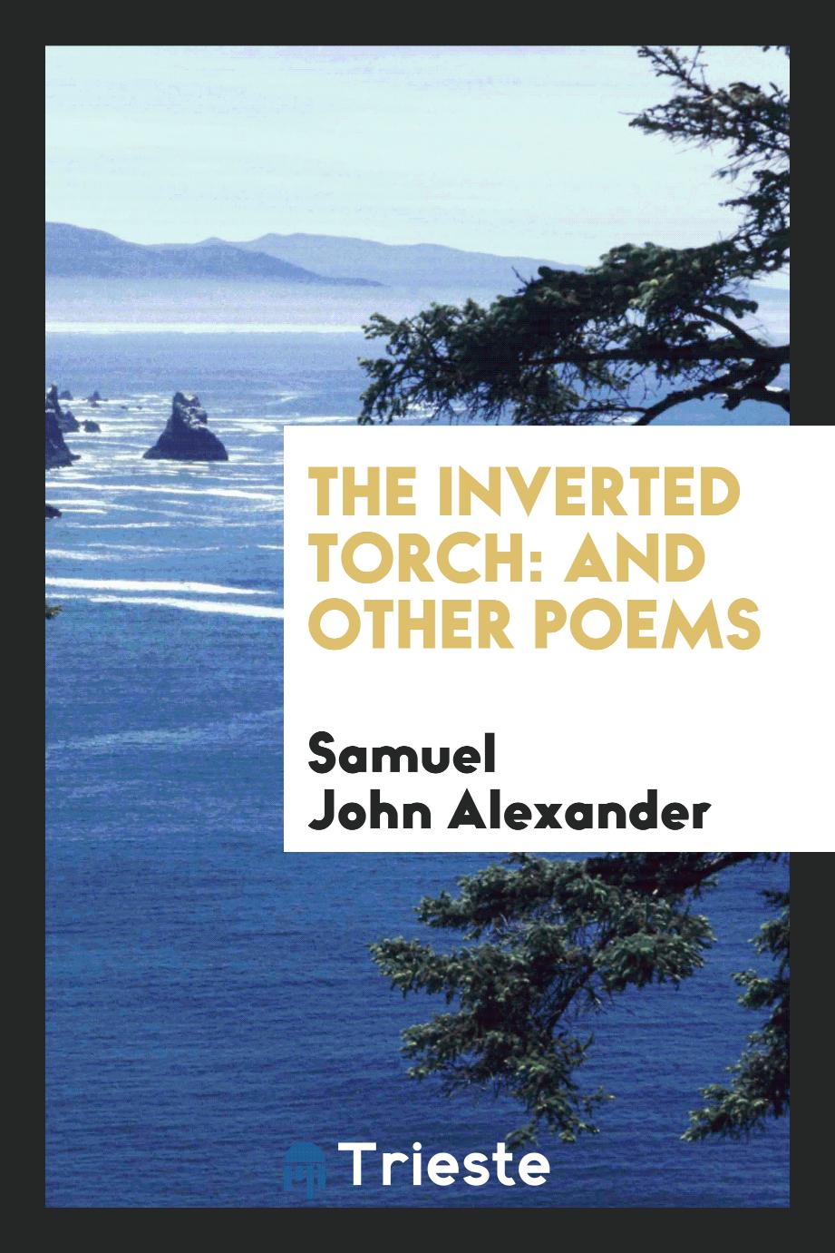 The inverted torch: and other poems
