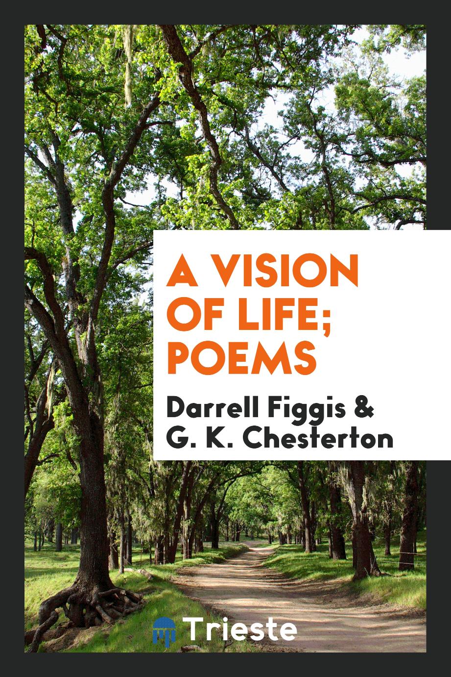 A vision of life; poems
