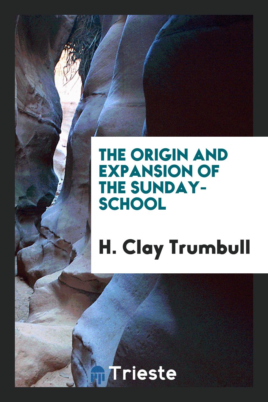 The Origin and Expansion of the Sunday-School