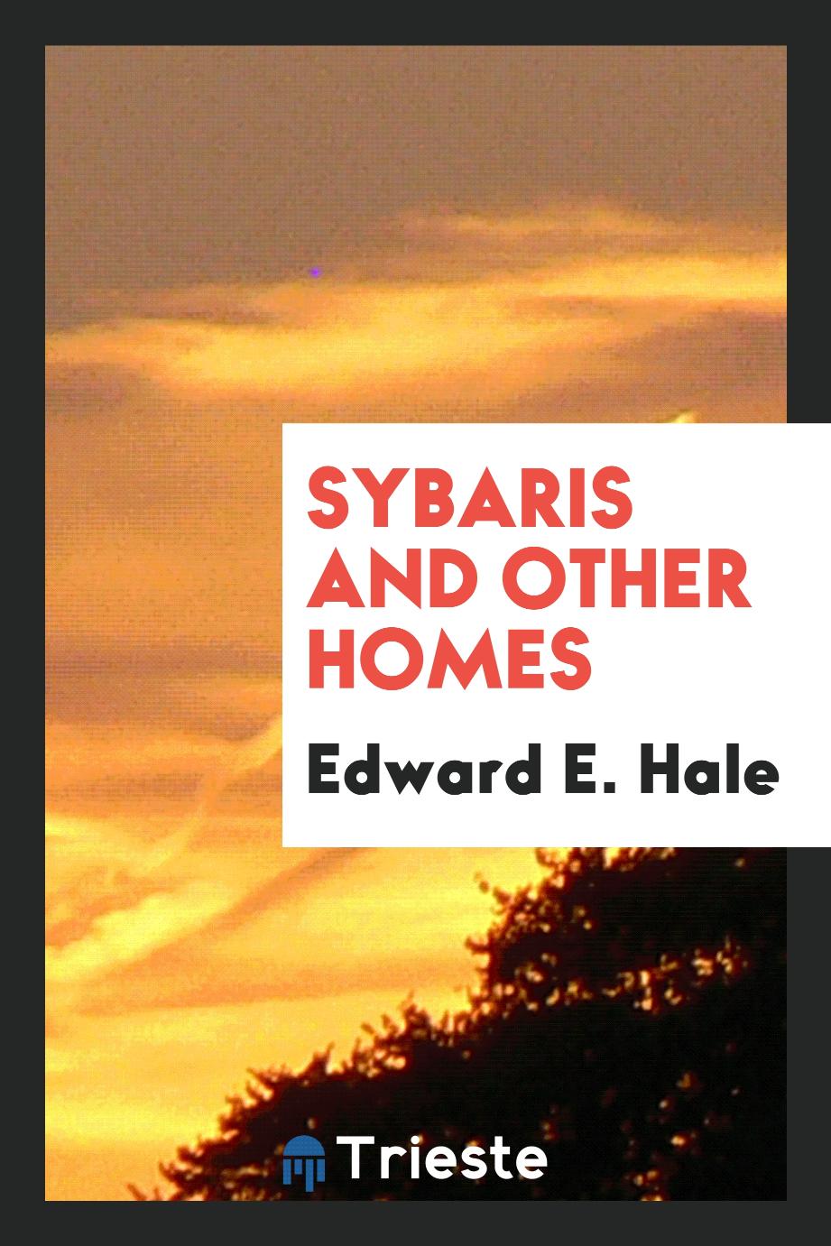 Sybaris and other homes