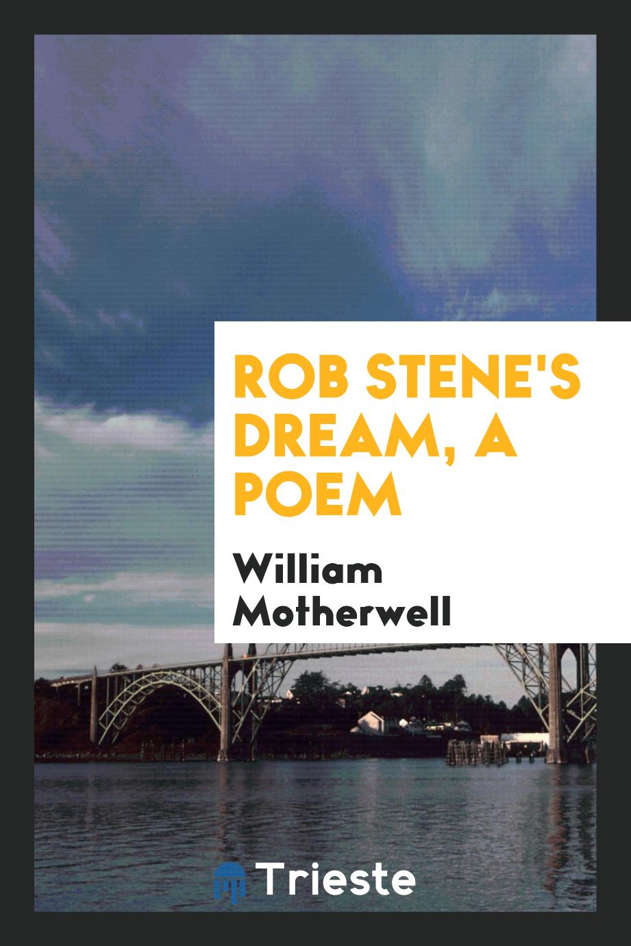 Rob Stene's dream, a poem