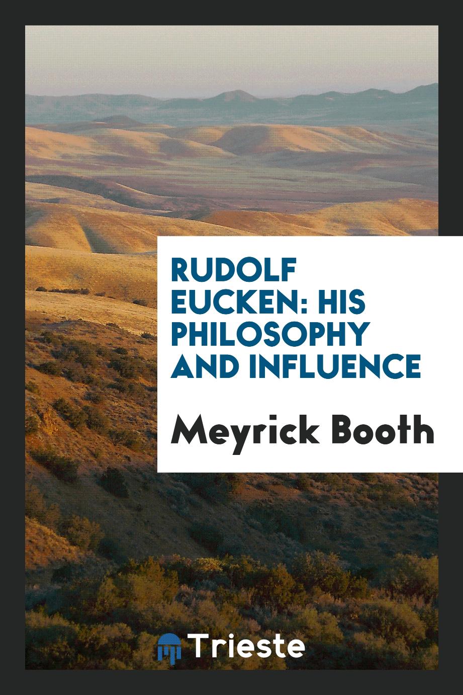 Rudolf Eucken: his philosophy and influence
